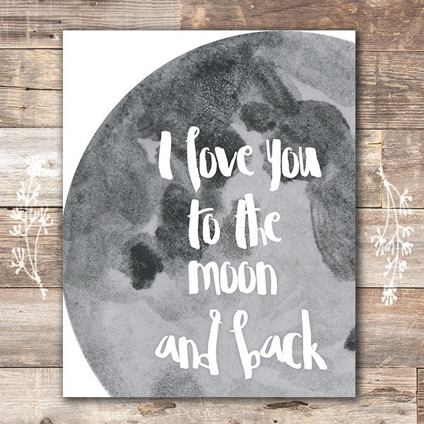 I Love You to the Moon and Back Art Print - 8x10