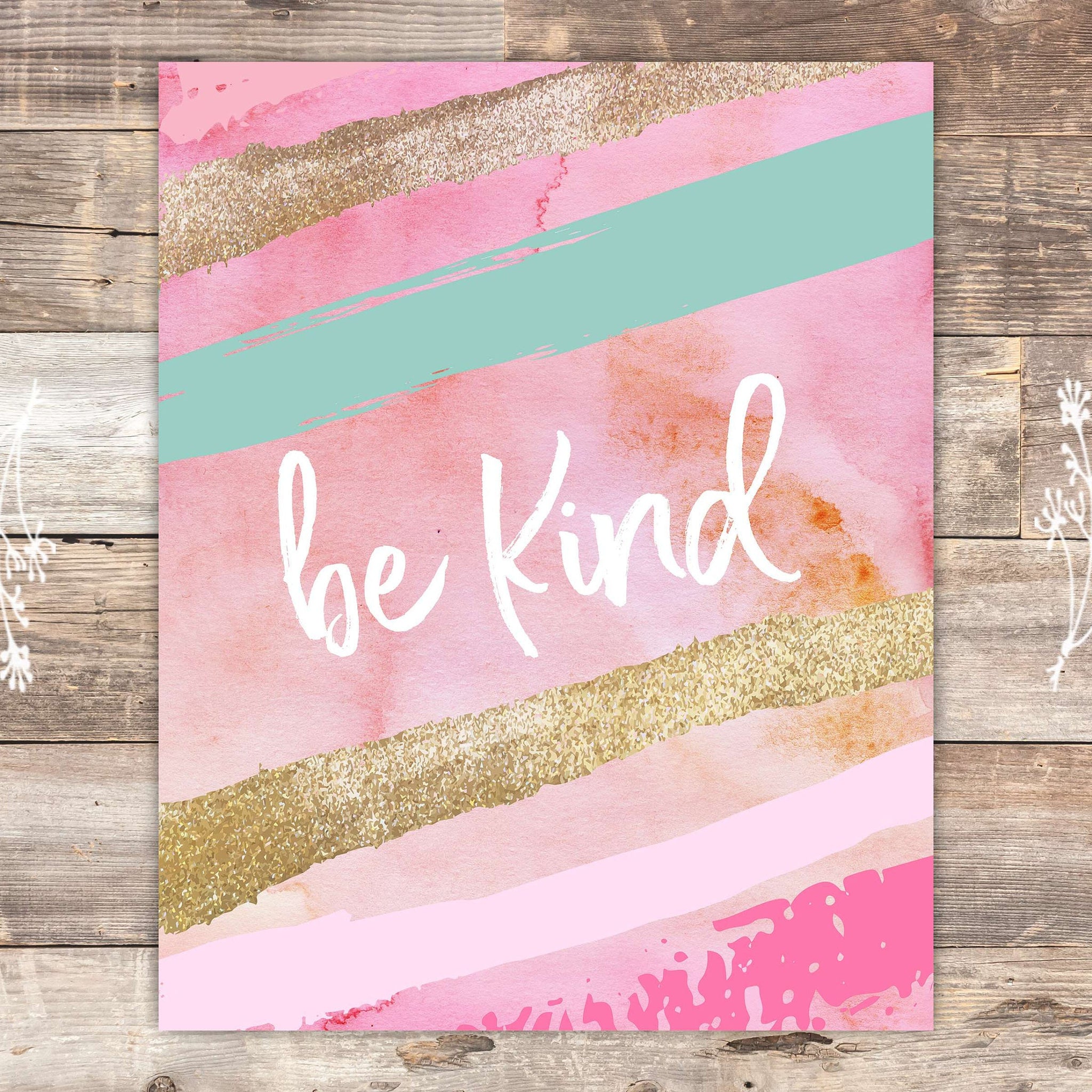 Be Kind Art Print - 8x10 | Inspirational Quote