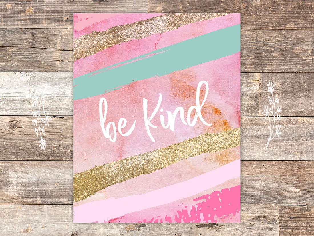 Be Kind Art Print - 8x10 | Inspirational Quote