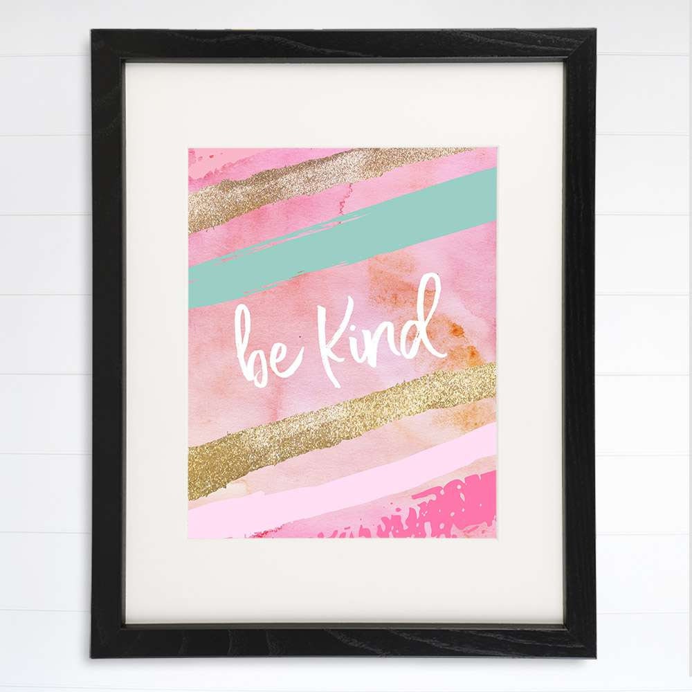 Be Kind Art Print - 8x10 | Inspirational Quote