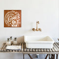 Hope Everything Comes Out Okay | Funny Bathroom Sign